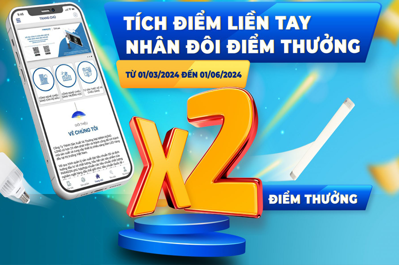 TÍCH ĐIỂM LIỀN TAY - NHÂN ĐÔI ĐIỂM THƯỞNG